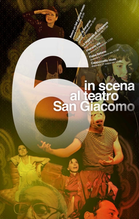 6 in scena al Teatro San Giacomo