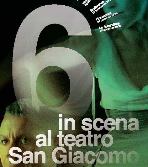 6 in scena al teatro San Giacomo