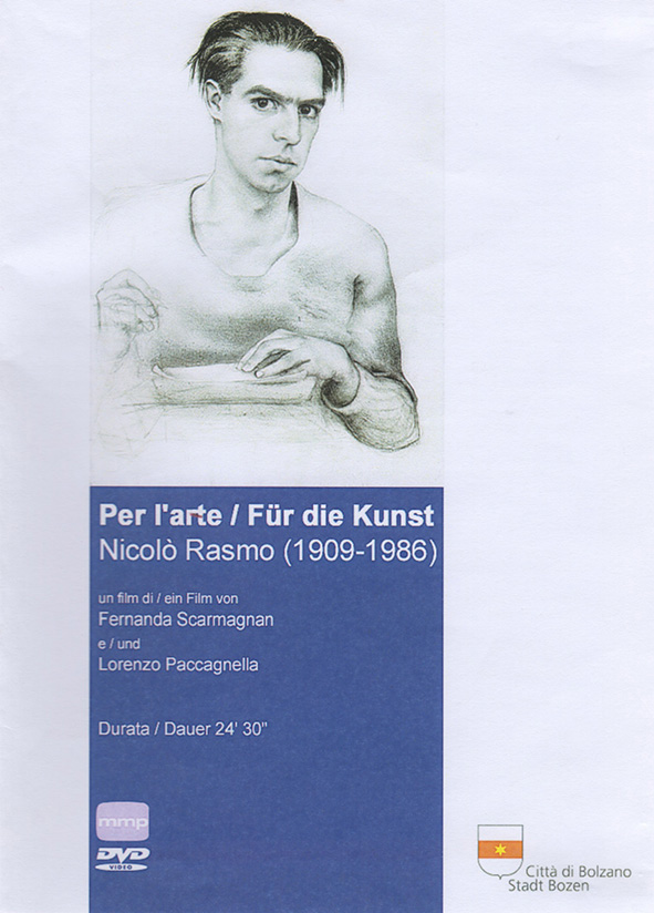 PER L’ARTE/FÜR DIE KUNST. Nicolò Rasmo (1909-1986)