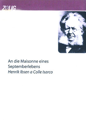 UNA SERA DI SETTEMBRE. Henrik Ibsen a Colle Isarco. Il soggiorno del 1889