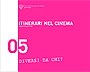 Diversi da chi? - 2004