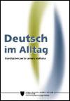 Deutsch im Alltag Deutsch im Alltag