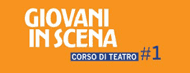 Giovani in scena - corso di teatro