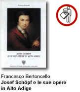 Francesco Bertoncello - Josef Schöpf e le sue opere in Alto Adige