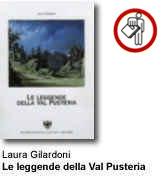 Laura Gilardoni - Le leggende della Val Pusteria