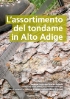 L’assortimentazione del tondame in Alto Adige