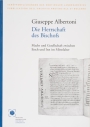 14. Giuseppe Albertoni (a cura di), Die Herrschaft des Bischofs : Macht und Gesellschaft zwischen Etsch und Inn im Mittelalter (9.-11. Jahrhundert)