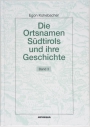 3. Egon Kühebacher, Die Ortsnamen Südtirols und ihre Geschichte, vol. 3 , Die Namen der Gebirgszüge, Gipfelgruppen und Einzelgipfel Südtirols. Gesamtregister