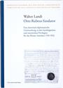 39. Walter Landi, Otto Rubeus fundator. Eine historisch-diplomatische Untersuchung zu den karolingischen und ottonischen Privilegien für das Kloster Innichen (769–992)