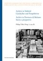 45. Philipp Tolloi (a cura di), Archive in Südtirol / Archivi in Provincia di Bolzano. Geschichte und Perspektiven / Storia e prospettive