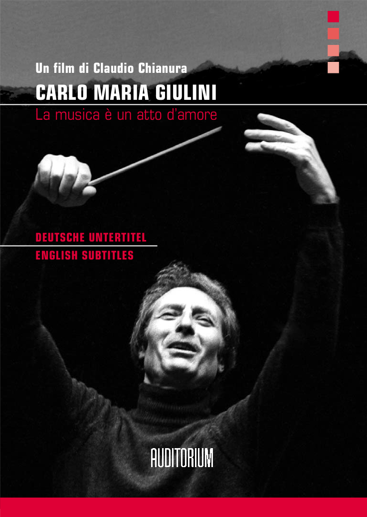 CARLO MARIA GIULINI. La musica è un atto d’amore