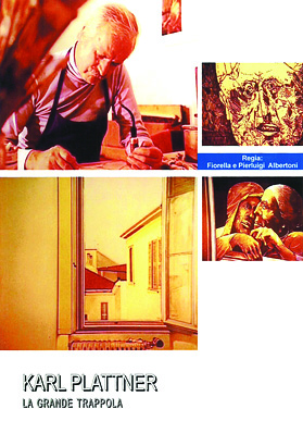 KARL PLATTNER: LA GRANDE TRAPPOLA. Le immagini tragiche della sua pittura