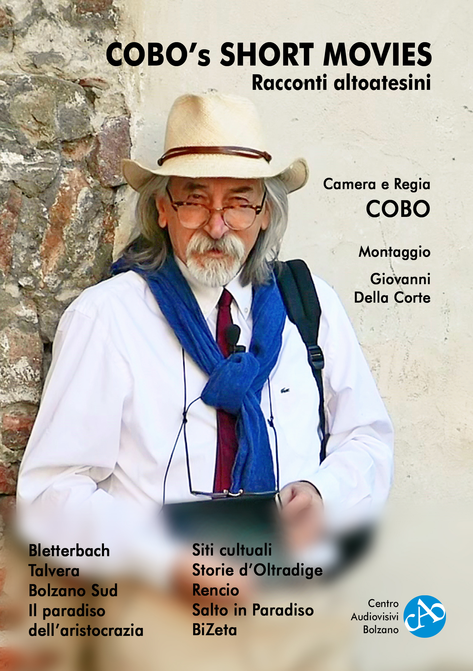 COBO’S SHORT MOVIES 1. RACCONTI ALTOATESINI. Passeggiate tra siti culturali e luoghi insoliti