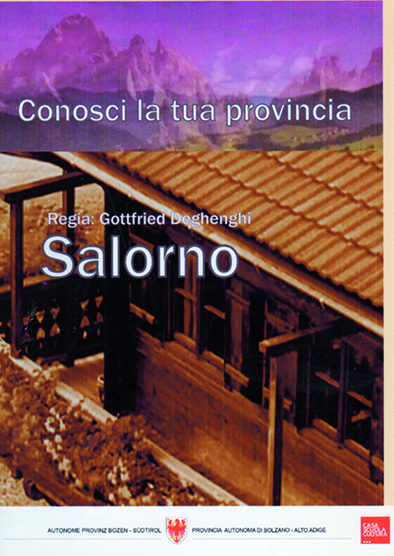 CONOSCI LA TUA PROVINCIA. Salorno (Val d’Adige)