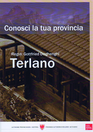 CONOSCI LA TUA PROVINCIA. Terlano (Val d’Adige)