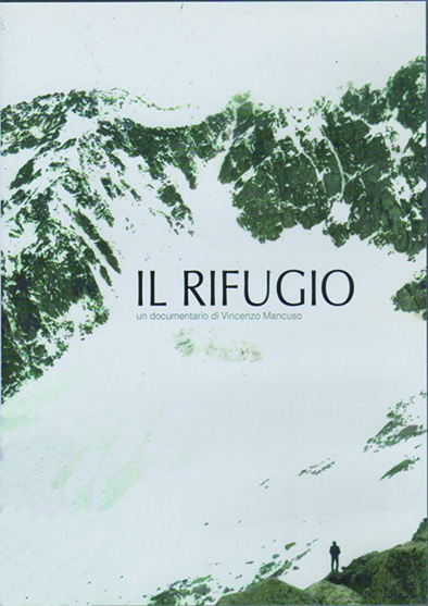 IL RIFUGIO. STORIE DI ESCURSIONISTI. Il Rifugio Vittorio Veneto/Schwarzensteinhütte