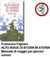 Alto Adige di storia in storia. Manuale di viaggio per giovani curiosi