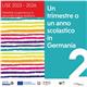 LISE offre la possibilità di trascorrere 3 mesi o un anno in una scuola della Germania