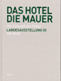 Das Hotel - Die Mauer