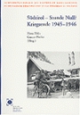 10. Hans Heiss und Gustav Pfeifer (Hrsg.), Südtirol - Stunde Null? Kriegsende 1945-1946.