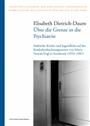 44. Elisabeth Dietrich-Daum, Über die Grenze in die Psychiatrie. Südtiroler Kinder und Jugendliche auf der Kinderbeobachtungsstation von Maria Nowak-Vogl in Innsbruck (1954–1987)