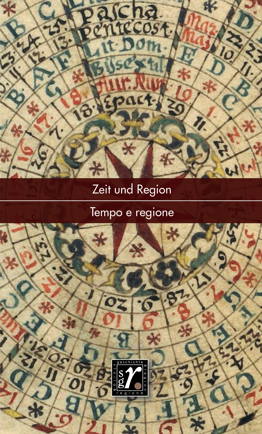 Geschichte und Region/Storia e regione Geschichte und Region/Storia e regione